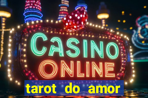 tarot do amor estrela guia o que dizem as cartas